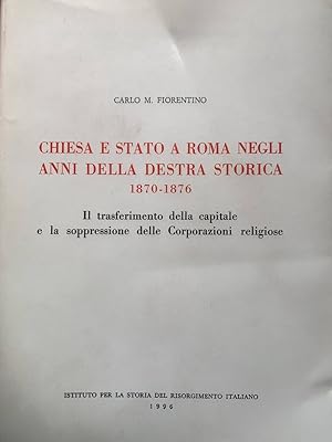 Chiesa e Stato a Roma negli anni della destra storica 1870 - 1876