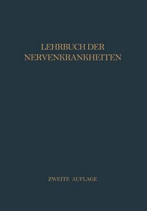 Seller image for Lehrbuch der Nervenkrankheiten (German Edition) by Baeyer, H.v., Curschmann, H., Gaupp, R., Grewing, R., Hauptmann, A., Kramer, F., Krause, F., Liepmann, H., Quensel, F., Starck, H., Sterz, G., Walther, F. K. [Paperback ] for sale by booksXpress