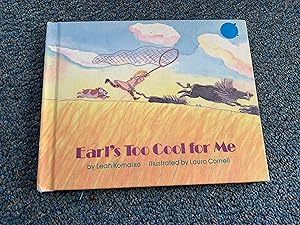 Seller image for Earl's Too Cool for Me for sale by Betty Mittendorf /Tiffany Power BKSLINEN