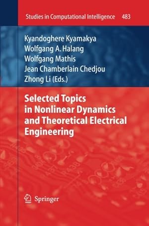 Bild des Verkufers fr Selected Topics in Nonlinear Dynamics and Theoretical Electrical Engineering (Studies in Computational Intelligence) [Paperback ] zum Verkauf von booksXpress