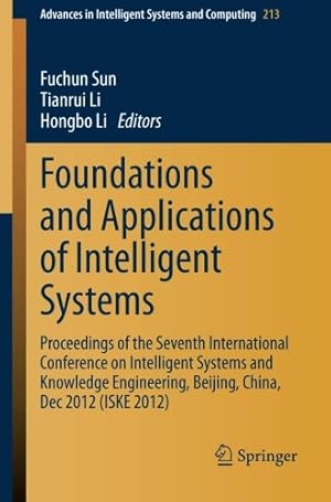 Immagine del venditore per Foundations and Applications of Intelligent Systems: Proceedings of the Seventh International Conference on Intelligent Systems and Knowledge . in Intelligent Systems and Computing) [Paperback ] venduto da booksXpress