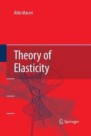 Immagine del venditore per Theory of Elasticity by Maceri, Aldo [Paperback ] venduto da booksXpress