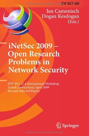 Immagine del venditore per iNetSec 2009 - Open Research Problems in Network Security: IFIP Wg 11.4 International Workshop, Zurich, Switzerland, April 23-24, 2009, Revised . and Communication Technology (309)) [Hardcover ] venduto da booksXpress
