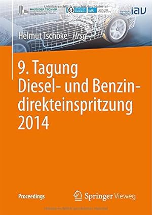 Seller image for 9. Tagung Diesel- und Benzindirekteinspritzung 2014 (Proceedings) (German Edition) [Paperback ] for sale by booksXpress