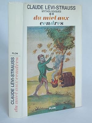 Mythologiques 2: Du Miel aux Cendres