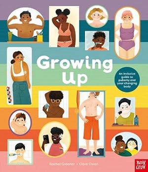 Immagine del venditore per Growing Up: An Inclusive Guide to Puberty and Your Changing Body (Hardcover) venduto da Grand Eagle Retail