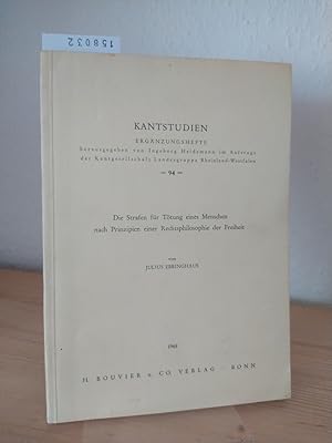 Bild des Verkufers fr Die Strafen fr Ttung eines Menschen nach Prinzipien einer Rechtsphilosophie der Freiheit. [Von Julius Ebbinghaus]. (= Kantstudien / Ergnzungshefte, 94). zum Verkauf von Antiquariat Kretzer