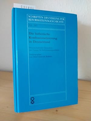 Bild des Verkufers fr Die lutherische Konfessionalisierung in Deutschland. Wissenschaftliches Symposion des Vereins fr Reformationsgeschichte 1988. [Herausgegeben von Hans-Christoph Rublack]. (= Schriften des Vereins fr Reformationsgeschichte, Band 197). zum Verkauf von Antiquariat Kretzer