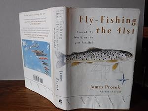 Fly-Fishing the 41st: Around the World on the 41st Parallel