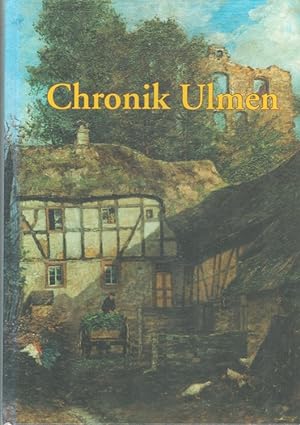 Bild des Verkufers fr Chronik Ulmen hrsg. von der Ortsgemeinde Ulmen zum Verkauf von Versandantiquariat Nussbaum