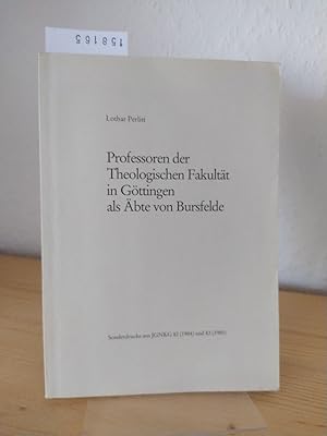 Professoren der Theologischen Fakultät in Göttingen als Äbte von Bursfelde. - 1.: Begründung und ...