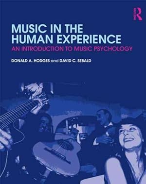 Image du vendeur pour Music in the Human Experience : An Introduction to Music Psychology mis en vente par GreatBookPrices