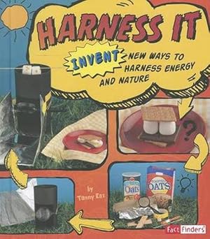 Imagen del vendedor de Harness it: Invent New Ways to Harness Energy and Nature (Invent it) (Paperback) a la venta por Grand Eagle Retail