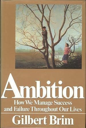 Seller image for Ambition: How We Manage Success and Failure Throughout Our Lives for sale by The Book House, Inc.  - St. Louis