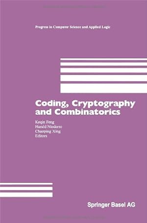 Seller image for Coding, Cryptography and Combinatorics (Progress in Computer Science and Applied Logic) (v. 23) [Hardcover ] for sale by booksXpress