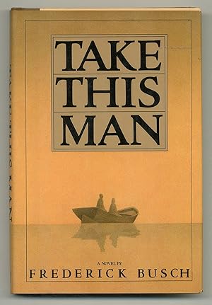 Imagen del vendedor de Take This Man a la venta por Between the Covers-Rare Books, Inc. ABAA