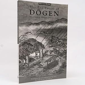 Zen Poetry of Dogen: Verses from the Mountain of Eternal Peace by Steven Heine