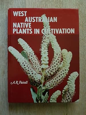 West Australian Native Plants in Cultivation