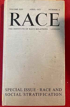 Race and Social Stratification. Race Vol. 13, No. 4, April 1972 (Special Issue)