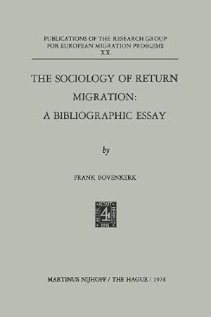 Seller image for The Sociology of Return Migration: A Bibliographic Essay (Publications of the Research Group for European Migration Problems) by Bovenkerk, Frank [Paperback ] for sale by booksXpress
