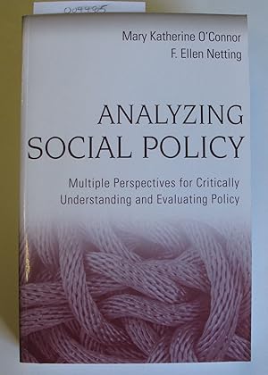 Analyzing Social Policy | Multiple Perspectives for Critically Understanding and Evaluating Policy