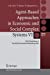 Seller image for Agent-Based Approaches in Economic and Social Complex Systems VI: Post-Proceedings of The AESCS International Workshop 2009 (Agent-Based Social Systems) [Soft Cover ] for sale by booksXpress
