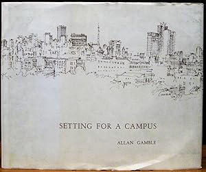 Imagen del vendedor de SETTING FOR A CAMPUS. A pen sketch commentary on the environs of the University of Sydney. a la venta por The Antique Bookshop & Curios (ANZAAB)