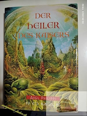 Seller image for Der Heiler des Kaisers. for sale by Antiquariat-Fischer - Preise inkl. MWST