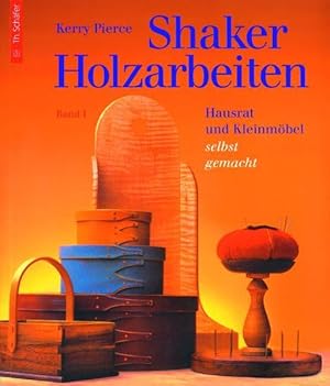 Shaker Holzarbeiten Band 1