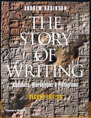 Image du vendeur pour THE STORY OF WRITING. Alphabets, Hieroglyphs & Pictograms. mis en vente par The Antique Bookshop & Curios (ANZAAB)