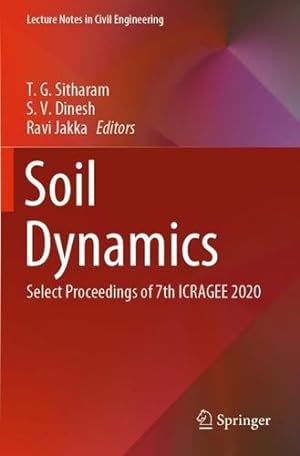 Imagen del vendedor de Soil Dynamics: Select Proceedings of 7th ICRAGEE 2020 (Lecture Notes in Civil Engineering) [Paperback ] a la venta por booksXpress