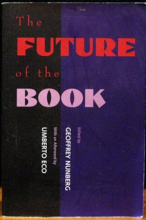 Immagine del venditore per THE FUTURE OF THE BOOK. With an Afterword by Umberto Eco. venduto da The Antique Bookshop & Curios (ANZAAB)