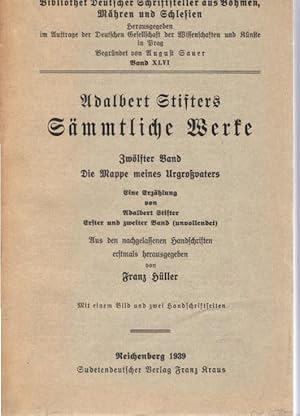 Seller image for Adalbert Stifters Smmtliche Werke ; Teil: 12.Band., Die Mappe meines Urgrovaters. Bibliothek Deutscher Schriftsteller aus Bhmen, Mhren und Schlesien, Band XLVI. for sale by Schrmann und Kiewning GbR