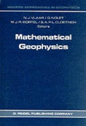 Seller image for Mathematical Geophysics: A Survey of Recent Developments in Seismology and Geodynamics (Modern Approaches in Geophysics) [Hardcover ] for sale by booksXpress