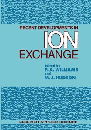 Image du vendeur pour Recent Developments in Ion Exchange [Paperback ] mis en vente par booksXpress