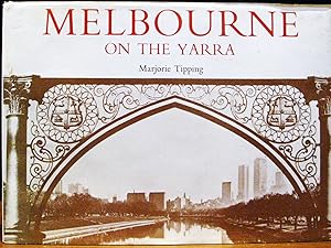 Seller image for MELBOURNE ON THE YARRA. for sale by The Antique Bookshop & Curios (ANZAAB)