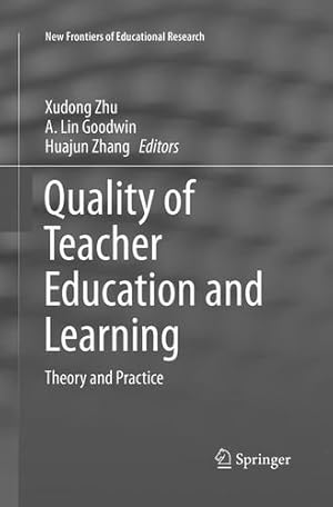 Seller image for Quality of Teacher Education and Learning: Theory and Practice (New Frontiers of Educational Research) [Paperback ] for sale by booksXpress