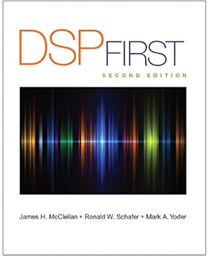 Immagine del venditore per DSP First (2nd Edition) by McClellan, James H., Schafer, Ronald, Yoder, Mark [Hardcover ] venduto da booksXpress