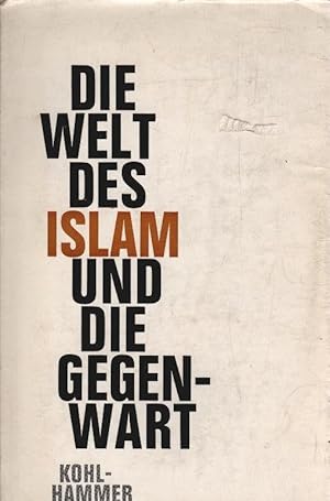 Imagen del vendedor de Die Welt des Islam und die Gegenwart : [Vortrge e. Ringvorlesung im Wintersemester 1960. 1961, Univ. Tbingen] / Hrsg. von Rudi Paret a la venta por Schrmann und Kiewning GbR