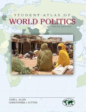 Seller image for Student Atlas of World Politics by Allen, John L, Sutton Professor, Christopher J. [Paperback ] for sale by booksXpress