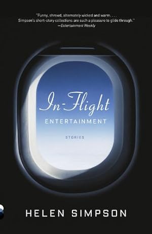 Seller image for In-Flight Entertainment: Stories (Vintage Contemporaries) by Simpson, Helen [Paperback ] for sale by booksXpress