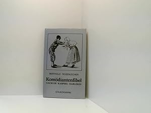 Bild des Verkufers fr Die Komdiantenfibel. Gaukler, Kasperl, Harlekin Gaukler, Kasperl, Harlekin zum Verkauf von Book Broker