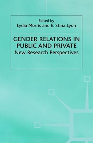 Seller image for Gender Relations in Public and Private: New Research Perspectives (Explorations in Sociology.) [Hardcover ] for sale by booksXpress