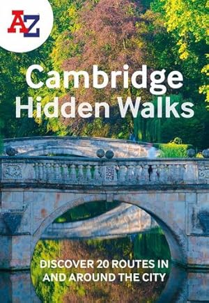 Seller image for A-Z Cambridge Hidden Walks: Discover 20 routes in and around the city by Aâ"Z Maps [Paperback ] for sale by booksXpress