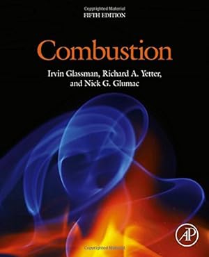 Immagine del venditore per Combustion by Yetter, Richard A., Glassman, Irvin, Glumac, Nick G. [Hardcover ] venduto da booksXpress