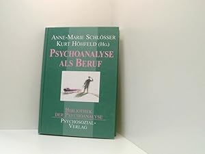 Seller image for Psychoanalyse als Beruf: Eine Publikation der DGPT (Bibliothek der Psychoanalyse) Anne-Marie Schlsser und Kurt Hhfeld (Hrsg.) for sale by Book Broker