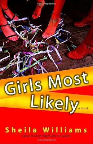 Seller image for Girls Most Likely: A Novel by Williams, Sheila [Paperback ] for sale by booksXpress