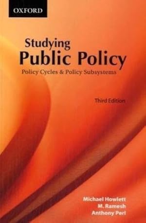 Image du vendeur pour Studying Public Policy: Policy Cycles and Policy Subsystems by Howlett, Michael, Ramesh, M., Perl, Anthony [Paperback ] mis en vente par booksXpress