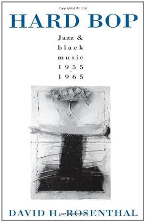 Seller image for Hard Bop: Jazz and Black Music 1955-1965 by Rosenthal, David H. [Paperback ] for sale by booksXpress