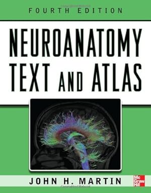 Seller image for Neuroanatomy Text and Atlas, Fourth Edition (NEUROANATOMY TEXT & ATLAS (MARTIN)) by Martin, John H. [Paperback ] for sale by booksXpress